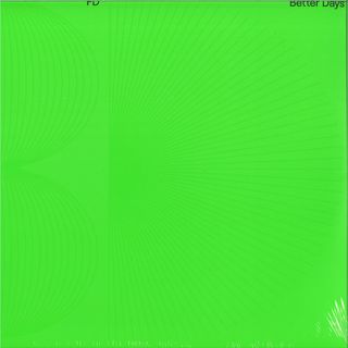 Fd — Better Days LP 2x12" vinyl cover