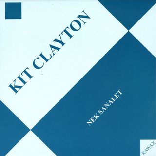 Kit Clayton — Nek Sanalet vinyl cover