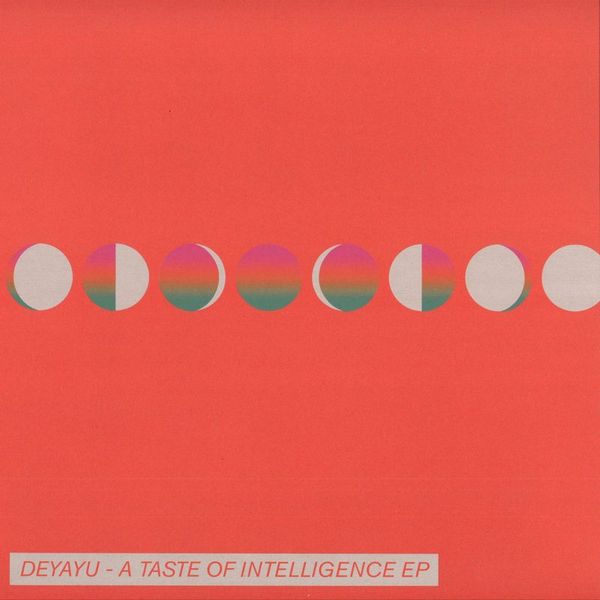 Deyayu — A Taste of Intelligence EP vinyl cover
