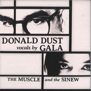 Donald Dust, Gala — THE MUSCLE AND THE SINEW vinyl cover