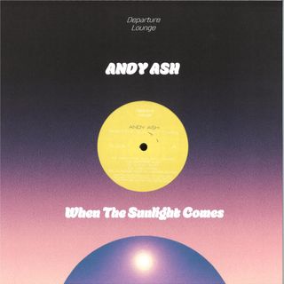 Andy Ash — When The Sunlight Comes vinyl cover