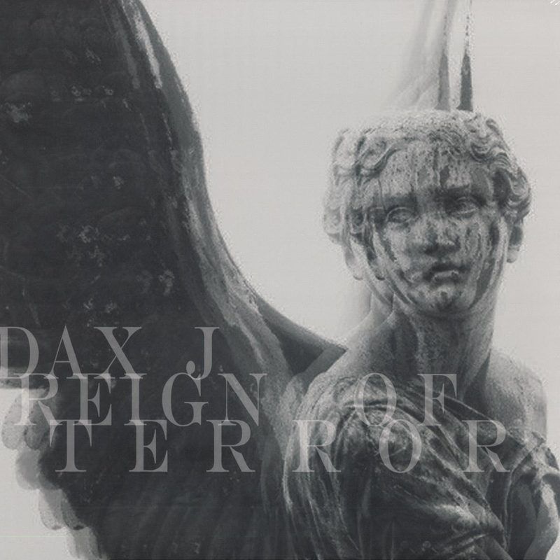 Dax J — Reign Of Terror vinyl cover
