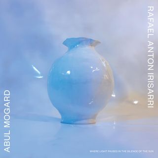 Abul Mogard, Rafael Anton Irisarri — Where Light Pauses in the Silence of the Sun vinyl cover