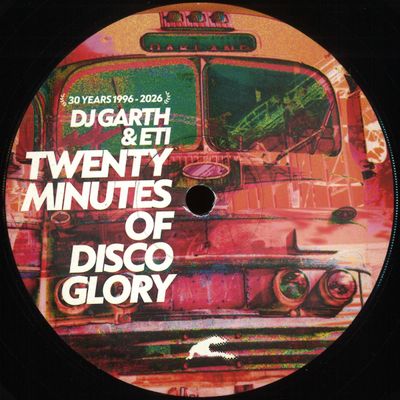 DJ Garth / Eti — Twenty Minutes Of Disco Glory (30th Anniversary reissue) vinyl cover