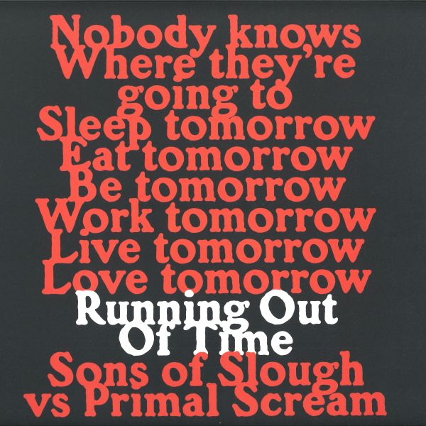 Sons Of Slough, Primal Scream — Running Out Of Time vinyl cover