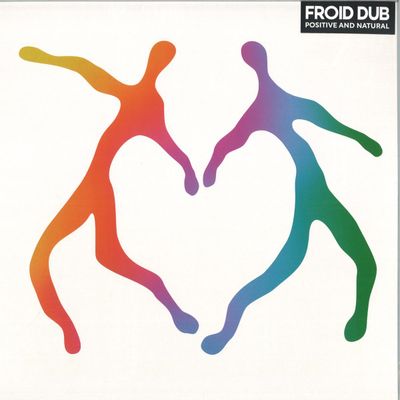 Froid Dub — Positive And Natural LP vinyl cover