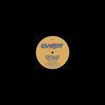 Eternal Love, & Caravan — Heat Motel vinyl cover