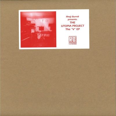 Rheji Burrellpres.:The Utopia Project — The “V” EP vinyl cover