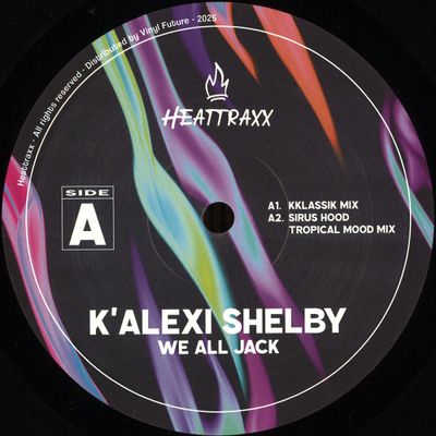 K'Alexi Shelby — We All Jack Part 1 vinyl cover