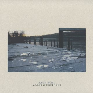 Mike Buhl — Modern Explorer vinyl cover
