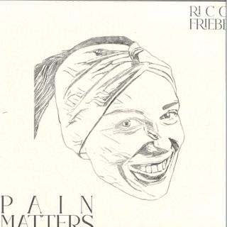 Rico Friebe — Pain Matters LP vinyl cover