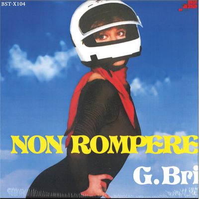 G.bri — Non Rompere vinyl cover