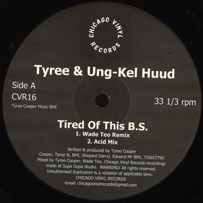 Tyree, Ungkel Huud — Tired Of This B.S. vinyl cover