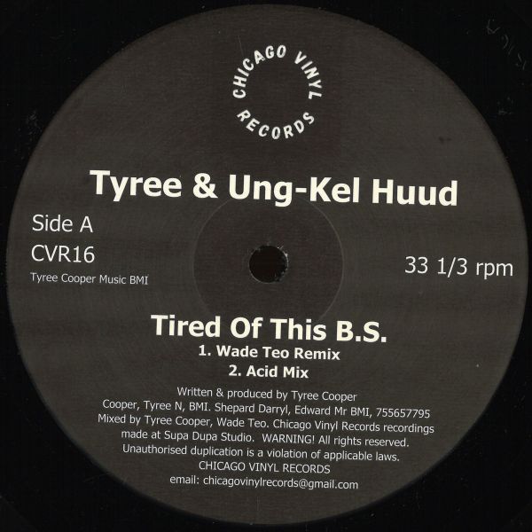 Tyree, Ungkel Huud — Tired Of This B.S. vinyl cover