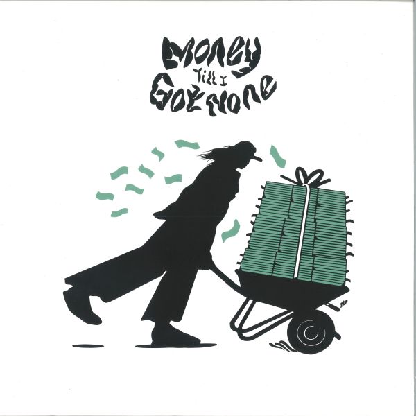 Dlr — Money Till I Got None LP 2x12" vinyl cover