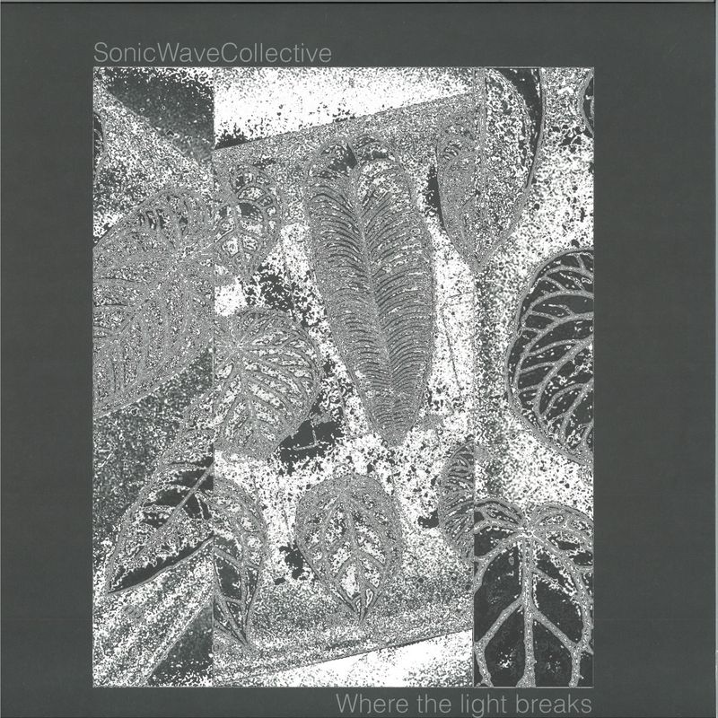 Sonic Wave Collective — Where the light breaks vinyl cover