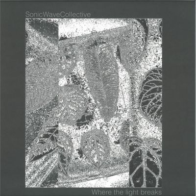 Sonic Wave Collective — Where the light breaks vinyl cover