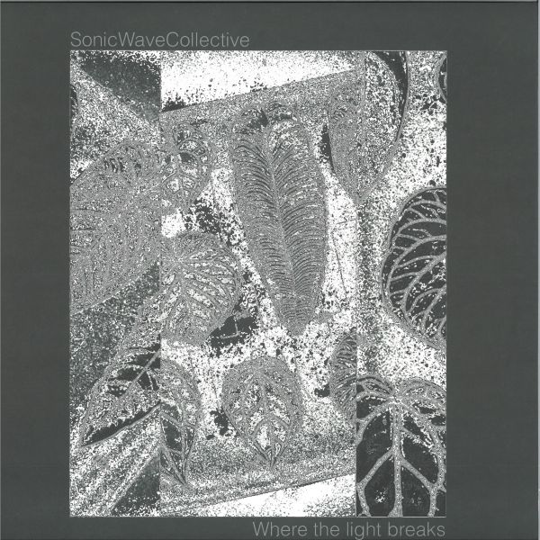 Sonic Wave Collective — Where the light breaks vinyl cover