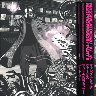 Massive Attack — Massive Attack vs Mad Professor Part II (Mezzanine Remix Tapes ’98) vinyl cover