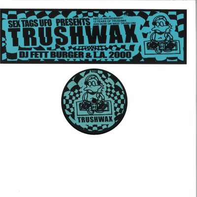 Dj Fett Burger, L.a.2000 — Trushwax vinyl cover