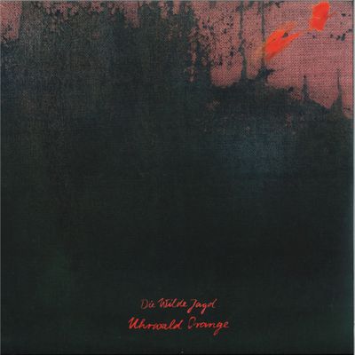 Die Wilde Jagd — UHRWALD ORANGE LP 2x12" vinyl cover