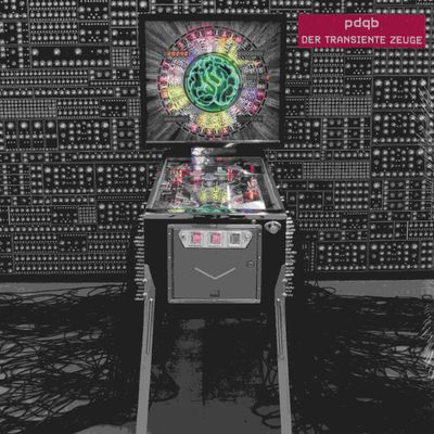 pdqb — DER TRANSIENTE ZEUGE (LP 2x12") vinyl cover