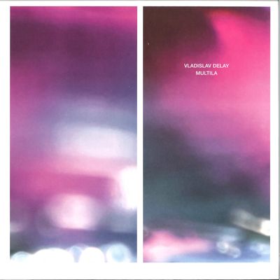 Vladislav Delay — Multila 2x12" (2020 Remaster) vinyl cover