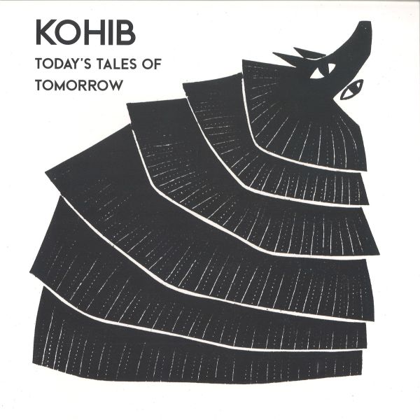 Kohib — Today's Tales Of Tomorrow LP vinyl cover