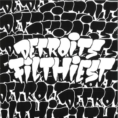 Detroit's Filthiest — 100% Authenticity Guaranteed vinyl cover