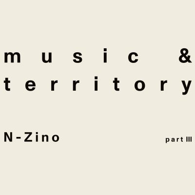 N-Zino — Music & Territory vinyl cover