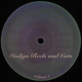 Indigo Reels And Cuts