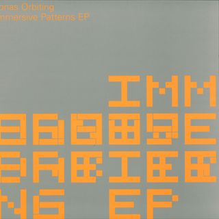 Jonas Orbiting — Immersive Patterns EP vinyl cover