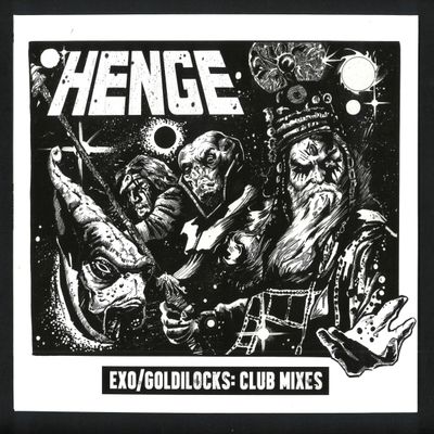 Henge — Exo / Goldilocks (Club Mixes) vinyl cover