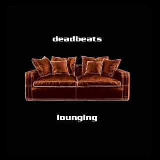 Deadbeats — Lounging LP 2x12" vinyl cover