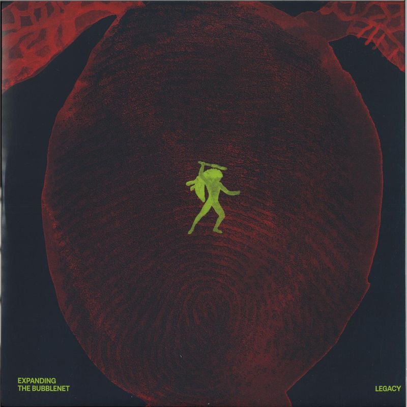 Legacy — Expanding the Bubblenet vinyl cover