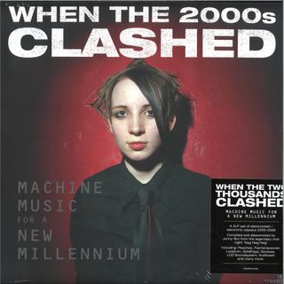 Various — When The Two Thousands Clash - Electronica In The new Millennium vinyl cover