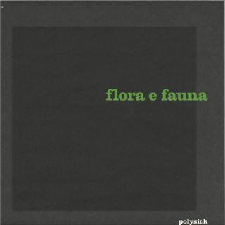 Polysick — Flora e Fauna vinyl cover