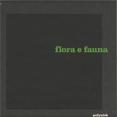 Polysick — Flora e Fauna vinyl cover