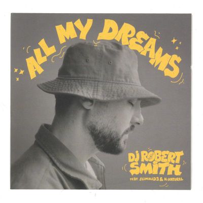 DJ Robert Smith, Slimkid, K-Natural — All My Dreams 7" vinyl cover