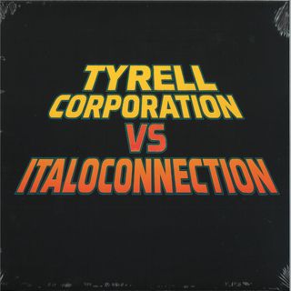 Italoconnection, Tyrell Corporation — All I Want Is You vinyl cover