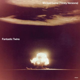 Fantastic Twins — Wicked Game (Trinity Versions) LP vinyl cover