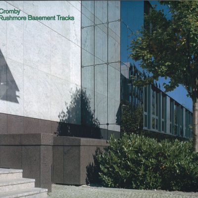 Cromby — Rushmore Basement Tracks Ep vinyl cover