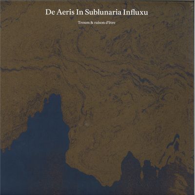 Troum, Raison D'être — De Aeris In Sublunaria Influxu LP 2x12" vinyl cover