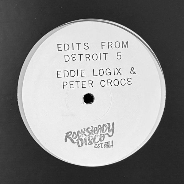 Eddie Logix, Peter Croce — Edits From Detroit #5 vinyl cover