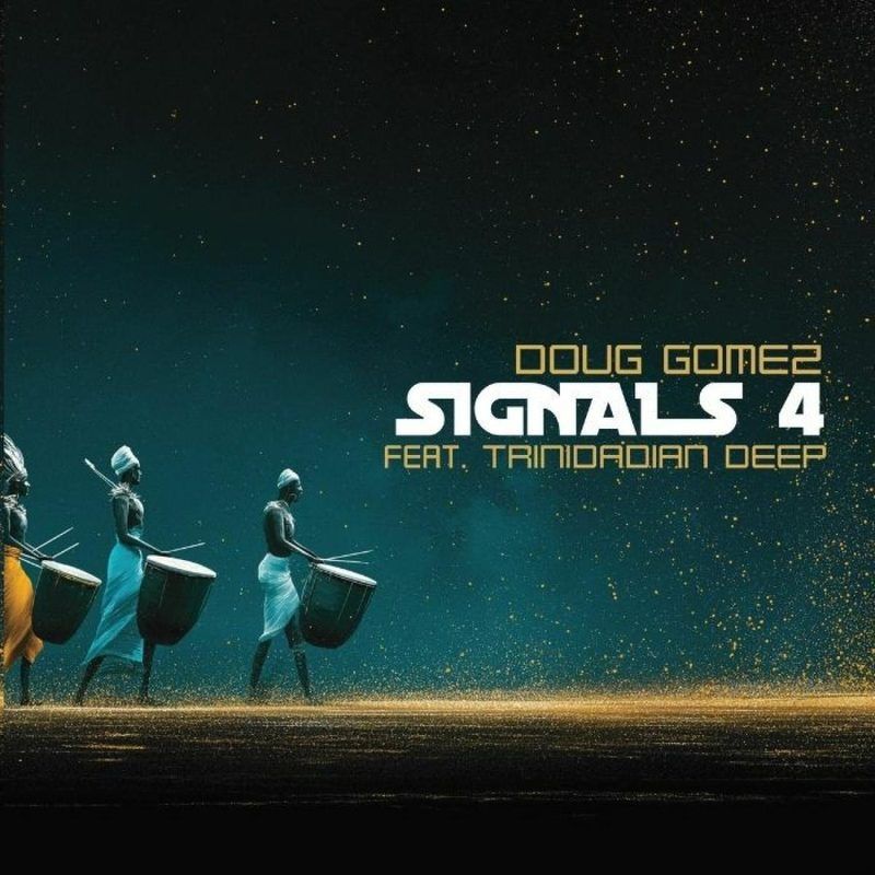 Doug Gomez / Trinidadian Deep — Signals 4 vinyl cover