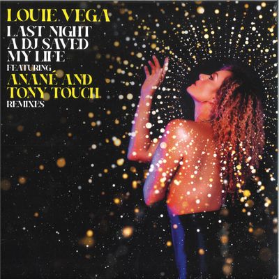 Louie Vega — Last Night A DJ Saved My Life feat. Anané & Tony Touch vinyl cover
