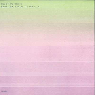 Roy Of The Ravers — White Line Sunrise III (Part 2) vinyl cover