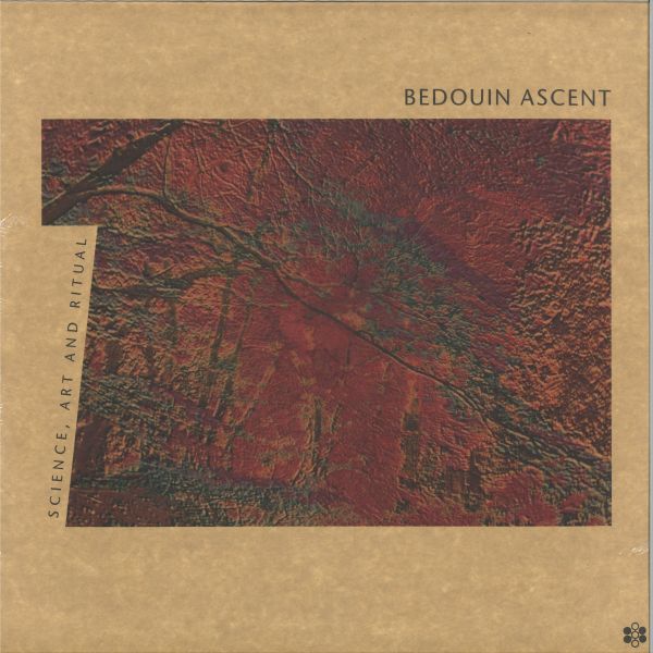 Bedouin Ascent — Science, Art And Ritual 3x12" vinyl cover