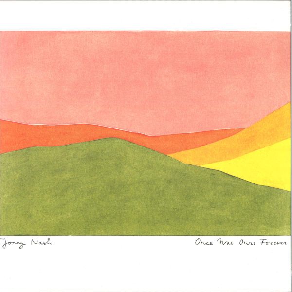Jonny Nash — ONCE WAS OURS FOREVER LP vinyl cover