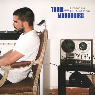 Tour-Maubourg — Spaces Of Silence LP 2x12" vinyl cover